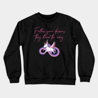 Follow Your Dreams Crewneck Sweatshirt